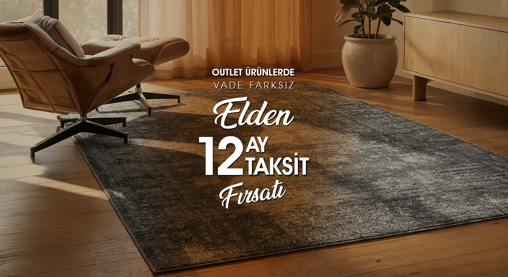 Outlet Halılar — Vade Farksız 12 Ay Elden Taksit